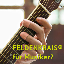 FELDENKRAIS® extra für Musiker?